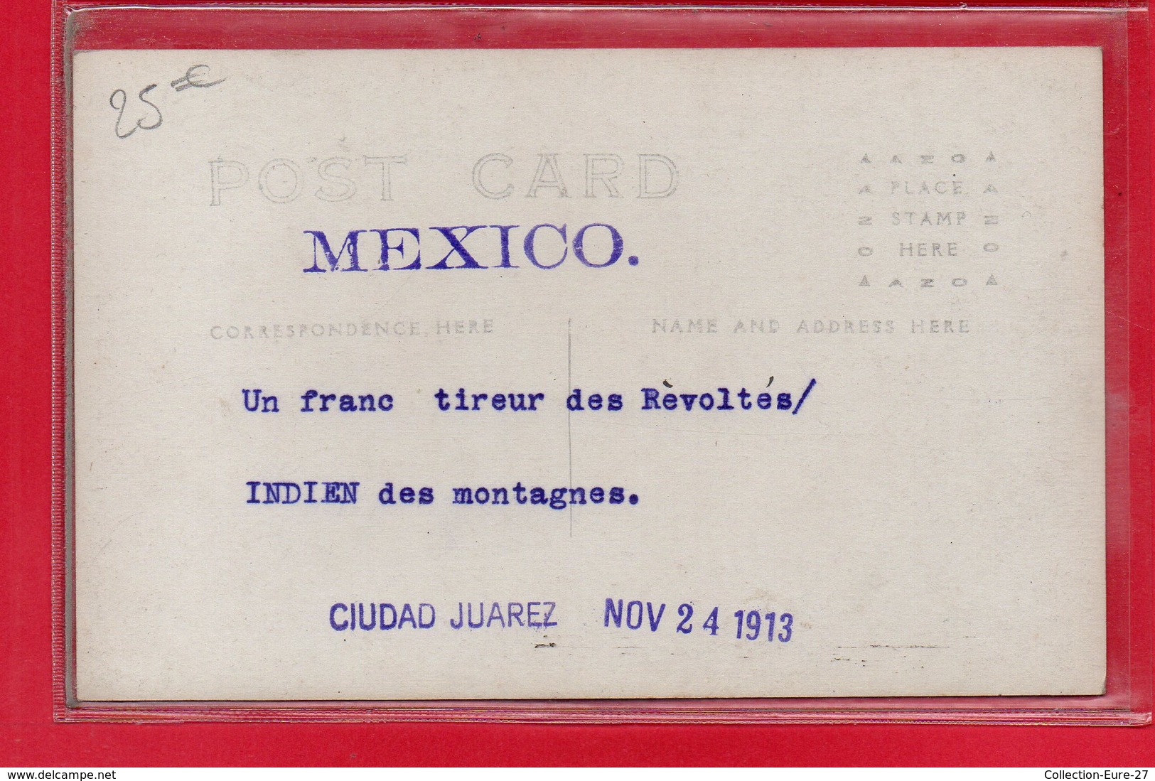 MEXIQUE-CPA CIUDAD JUAREZ - INDIAN SCOUT WITH VILLA'S ARMY - UN FRANC TIREUR DES REVOLTES - 24/11/1913 - Mexico