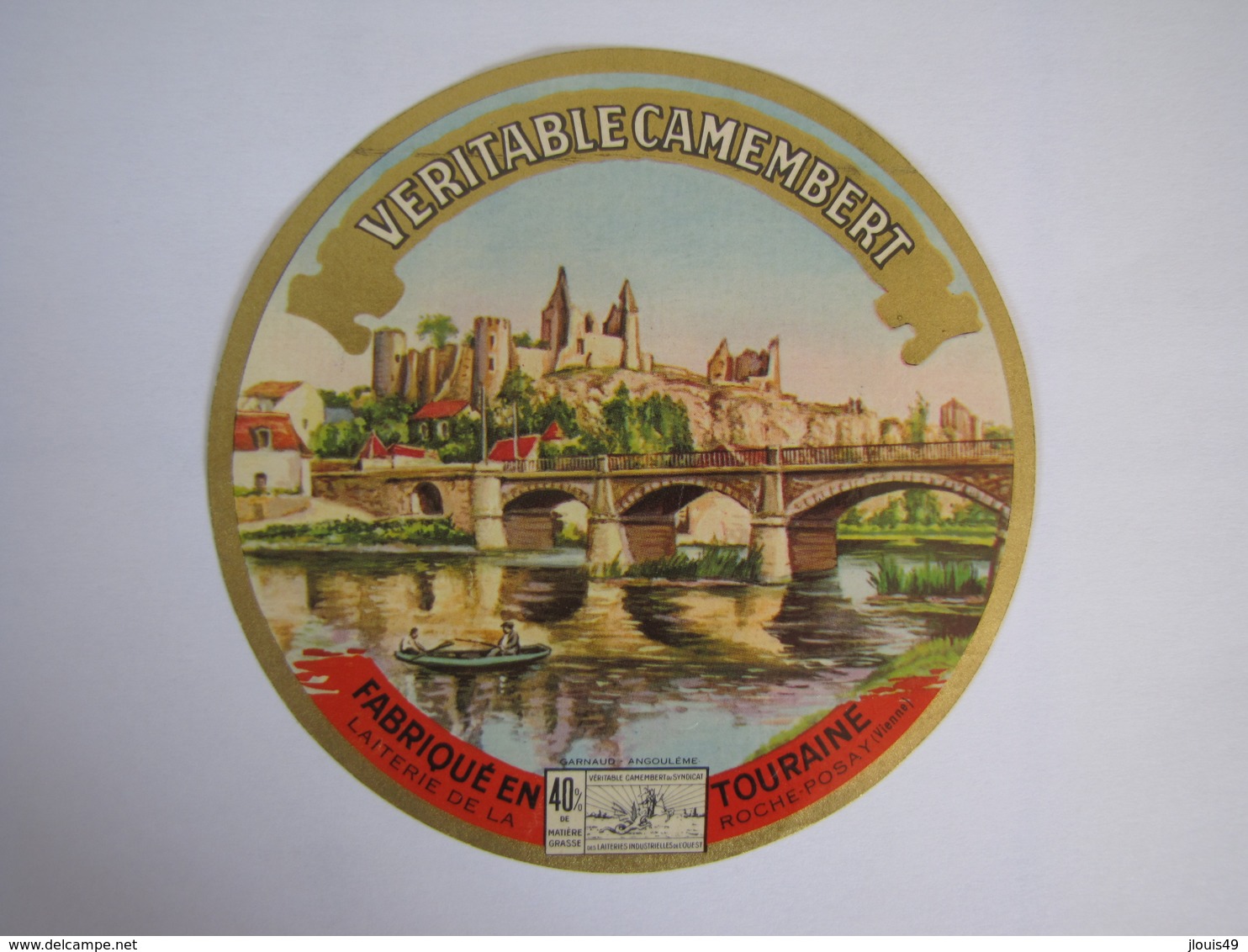 Etiquette De Fromage VERITABLE CAMEMBERT Fabriqué En TOURAINE 40% - Fromage