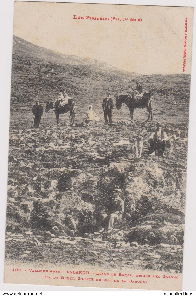 Cpa B32 VALLE DE ARAN- SALARDU- Pla De Beret, Source Ou Oeil De La Garonna-LOS PIRINEOS 1ère Série-belle Animation - Other & Unclassified