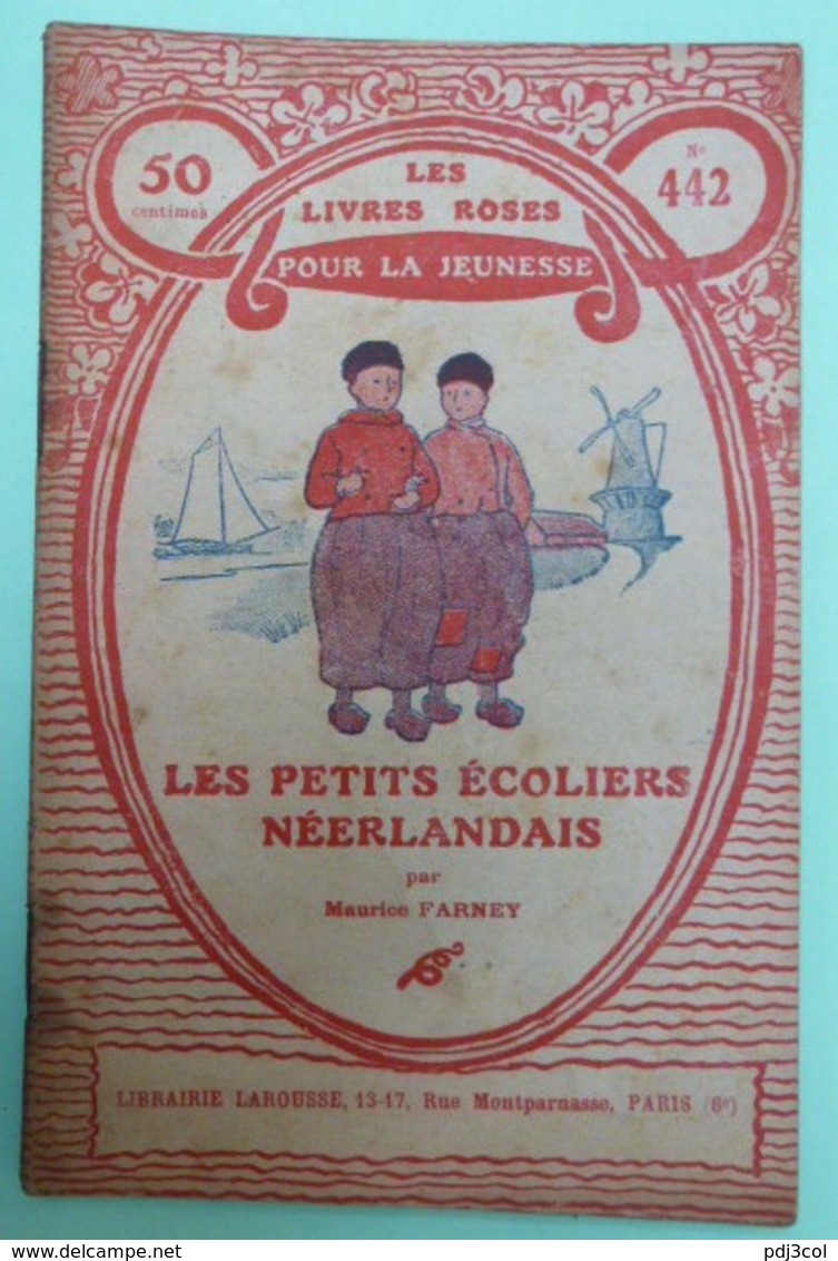 LES PETITS ECOLIERS NEERLANDAIS Par Maurice FARNEY - Collection Les Livres Roses Pour La Jeunesse - N°442 - Other & Unclassified