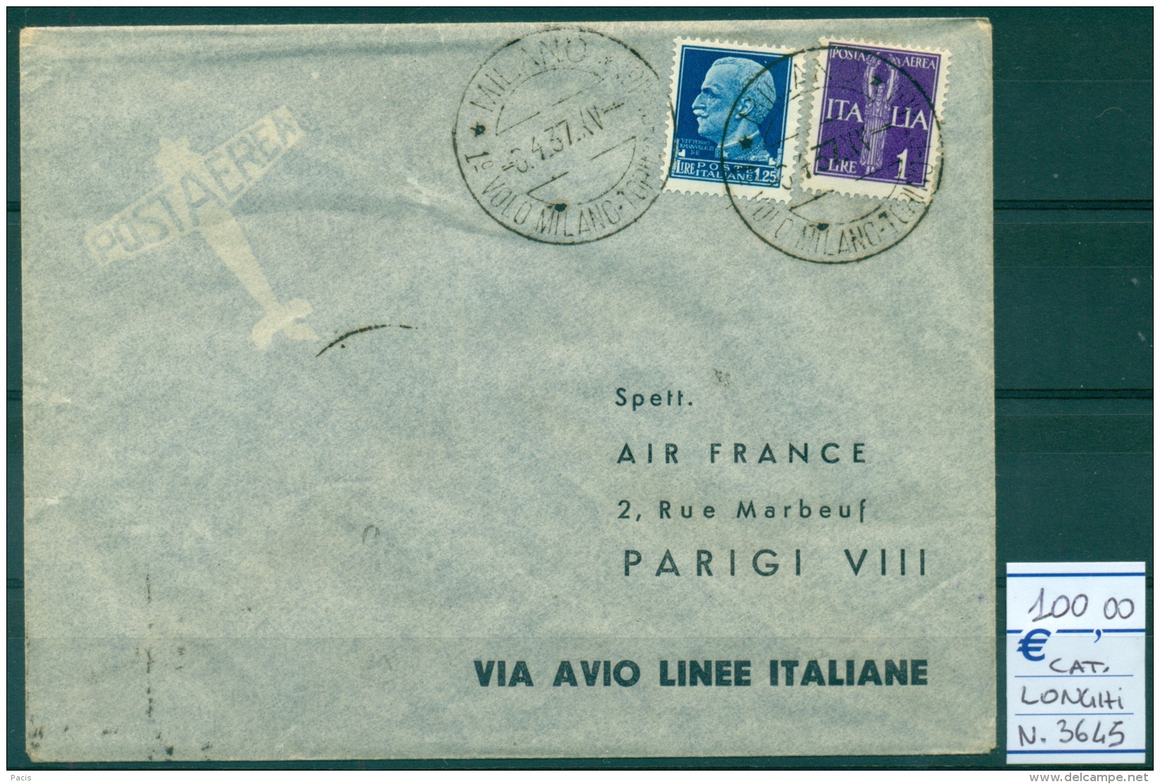 REGNO 1937  POSTA AEREA ALA LITTORIA PRIMO VOLO MILANO TORINO PARIGI  LUSSO - Marcophilie (Avions)