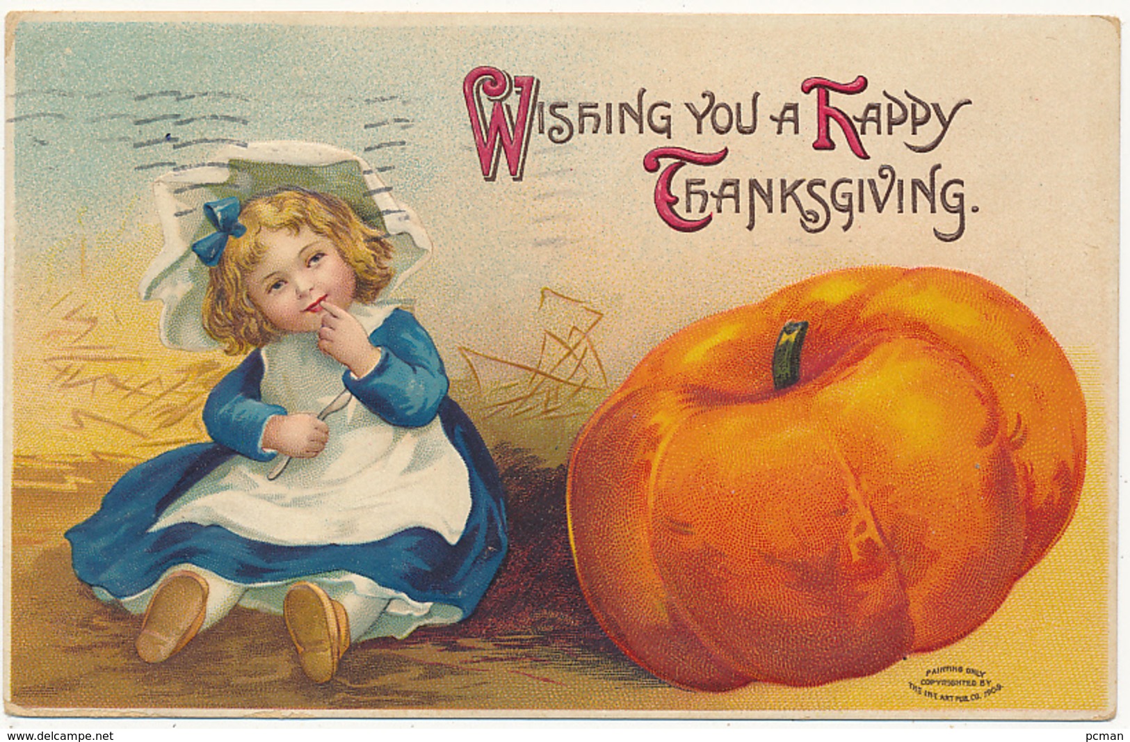 WISHING YOU A HAPPY THANKSGIVING - Large Pumpkin - Pretty Little Girl - By International Art Publ, Co., No 51784, Mailed - Thanksgiving