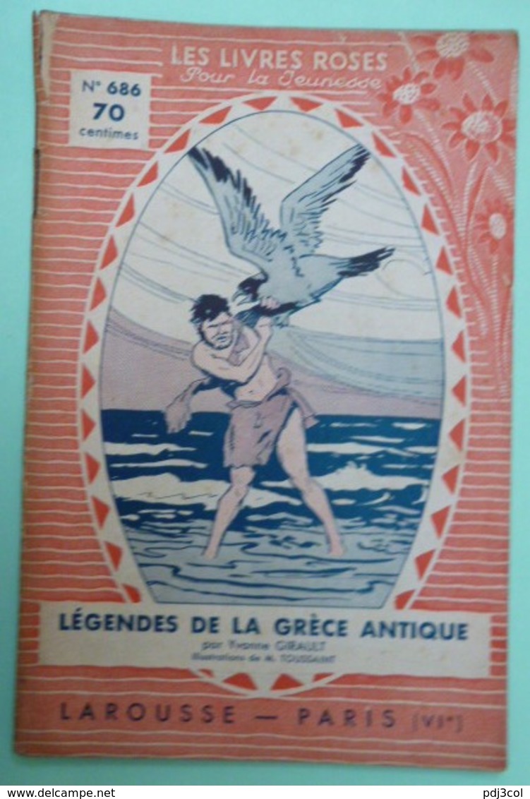 LEGENDES DE LA GRECE ANTIQUE Par Yvonne GIRAULT - Collection Les Livres Roses Pour La Jeunesse - N°686 - Other & Unclassified