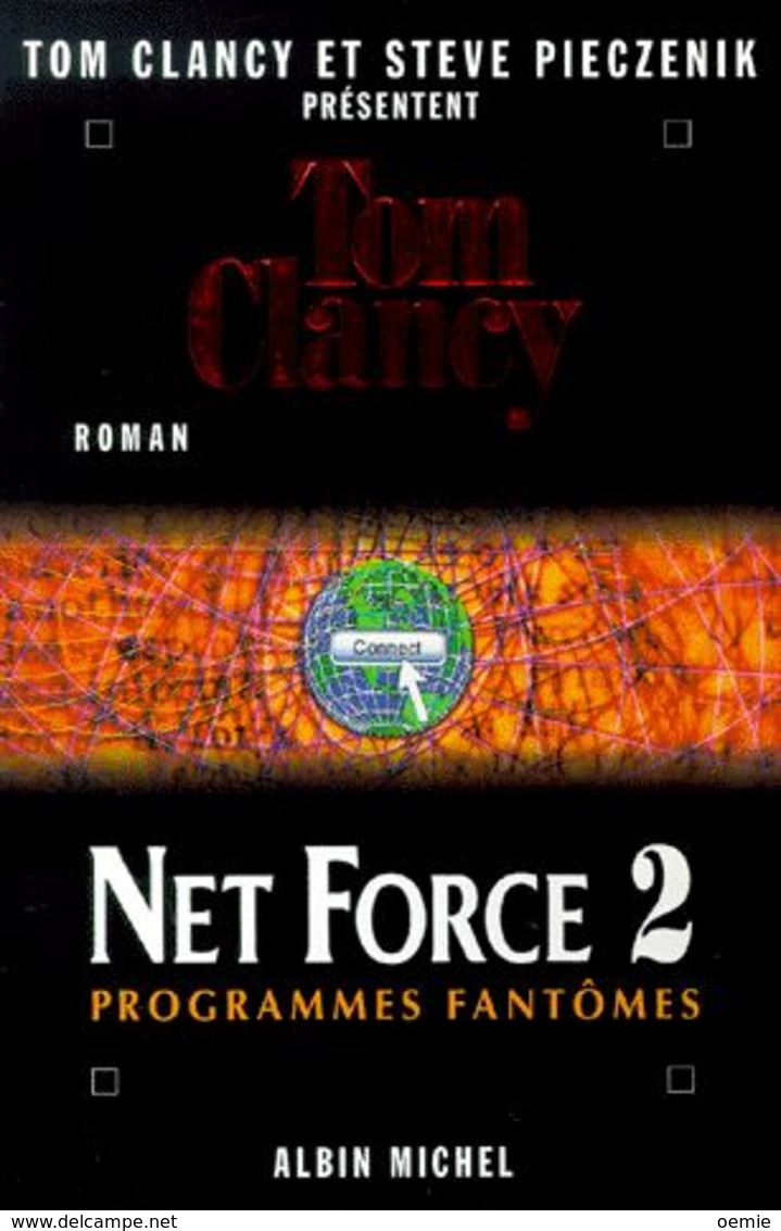 NET FORCE 2  PROGRAMME FANTOMES    °°°° TOM CLANCY - Altri & Non Classificati