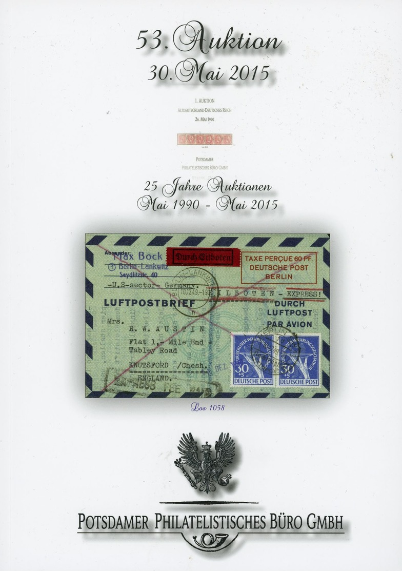 53. Potsdamer Philatelistsiches Büro Auktion 2015 - Cataloghi Di Case D'aste