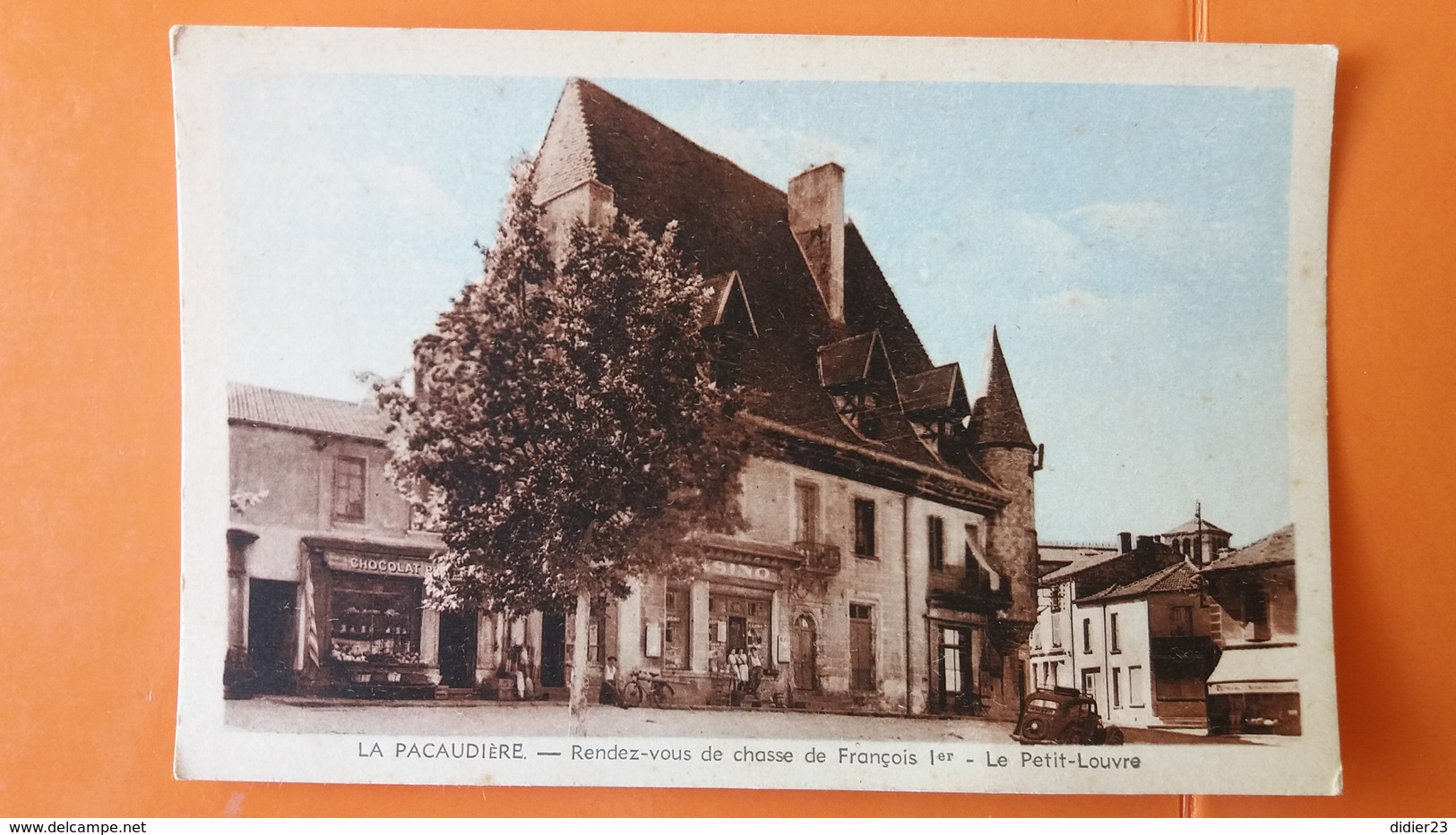 LA PACAUDIERE PETIT LOUVRE  RESTAURANT DE CHASSE  VOITURE TRACTION MAGASIN CASINO CHOCOLAT - La Pacaudiere