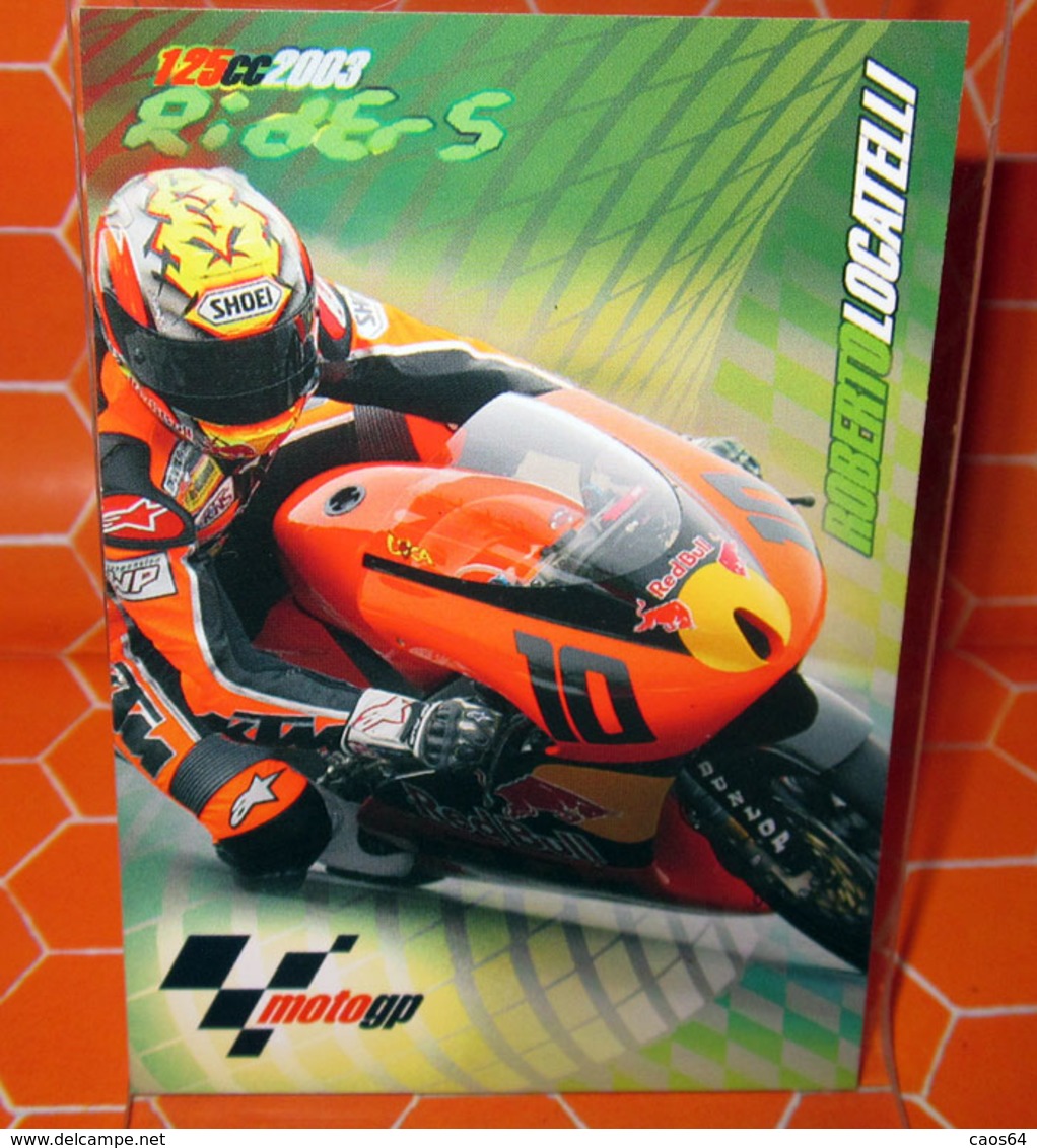 MOTO GP PANINI 2003 ROBERTO LOCATELLI 81 - Motori