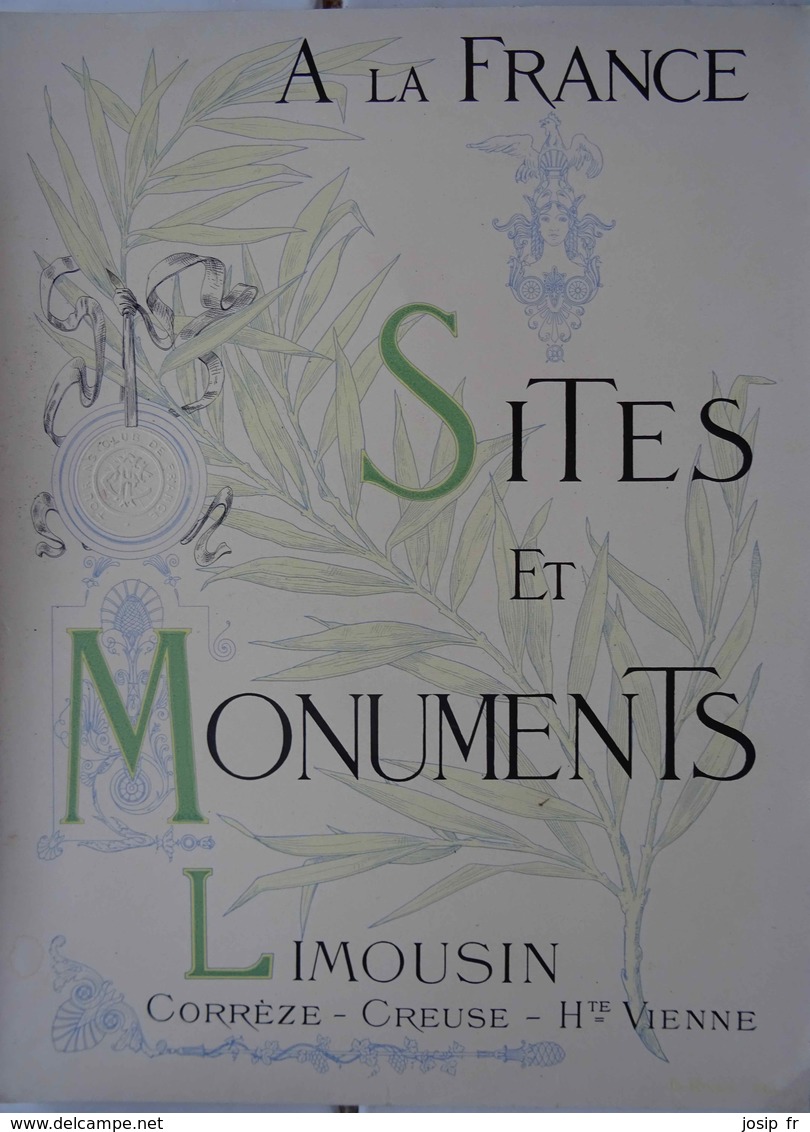 Livre LIMOUSIN De La Collection SITES ET MONUMENTS (Touring Club De France 1904) (CORRÈZE, CREUSE, HAUTE-VIENNE) - Limousin