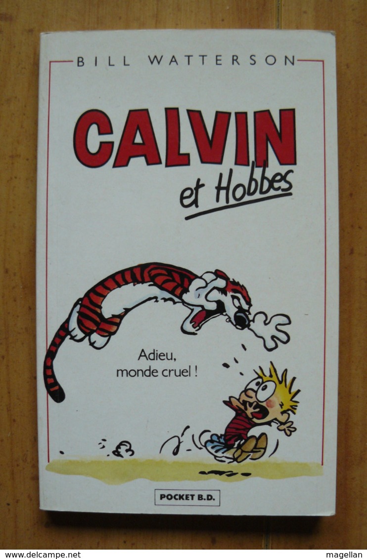 Calvin Et Hobbes - Adieu, Monde Cruel ! - Bill Watterson - Calvin Et Hobbes
