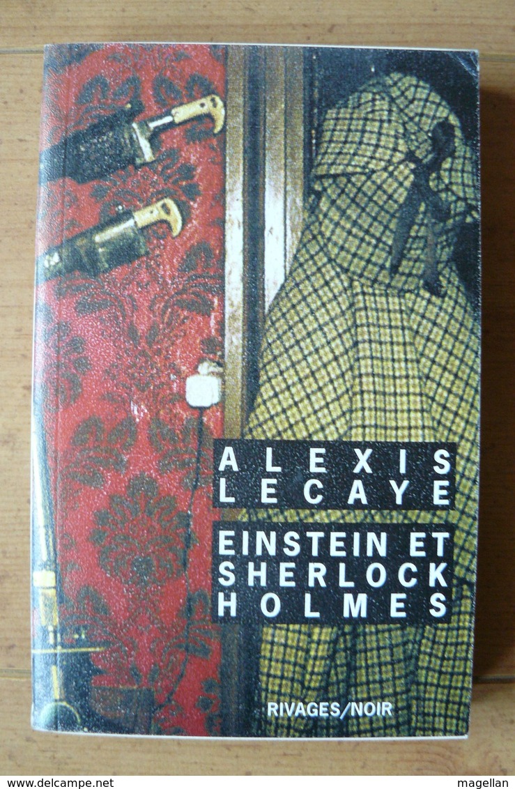 Einstein Et Sherlock Holmes - Alexis Lecaye - 1996 - Rivages / Noir - Rivage Noir