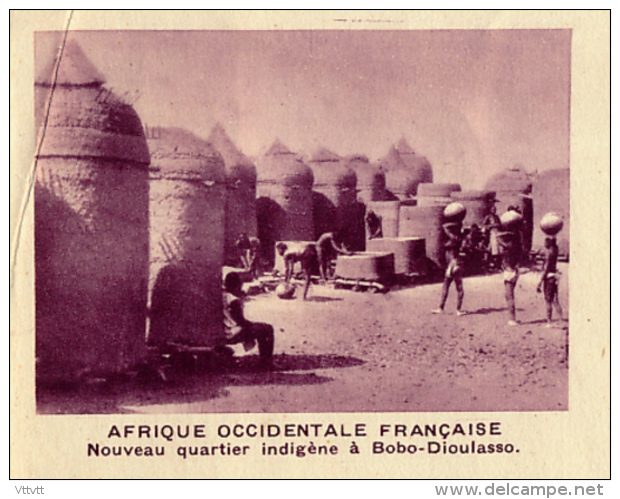 Chromo, Image, Vignette : Afrique Occidentale Française, Nouveau Quartier Indigène De Bobo-Dioulasso (6 Cm Sur 7 Cm) - Other & Unclassified