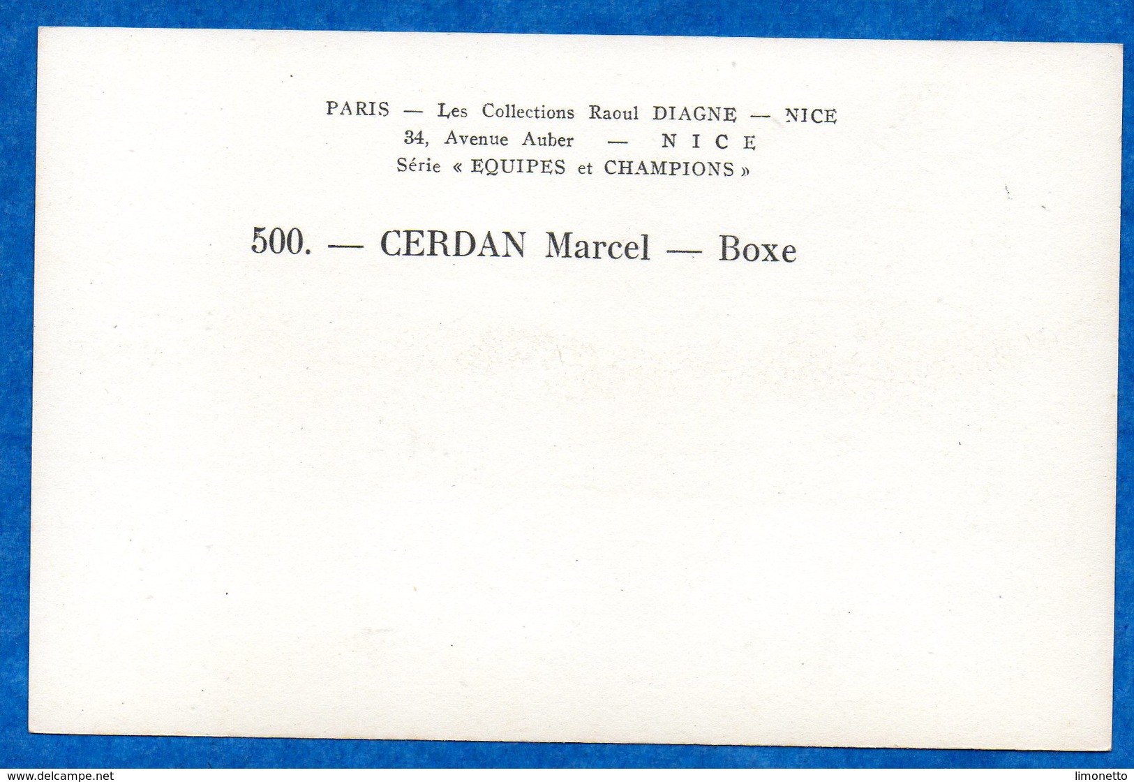 Sports- Boxe -  Marcel  CERDAN , Série Equipes Et Champions - Carte Photo  N° 500 - Ed Raoul Diagne-  Nice     CPA - Boxe