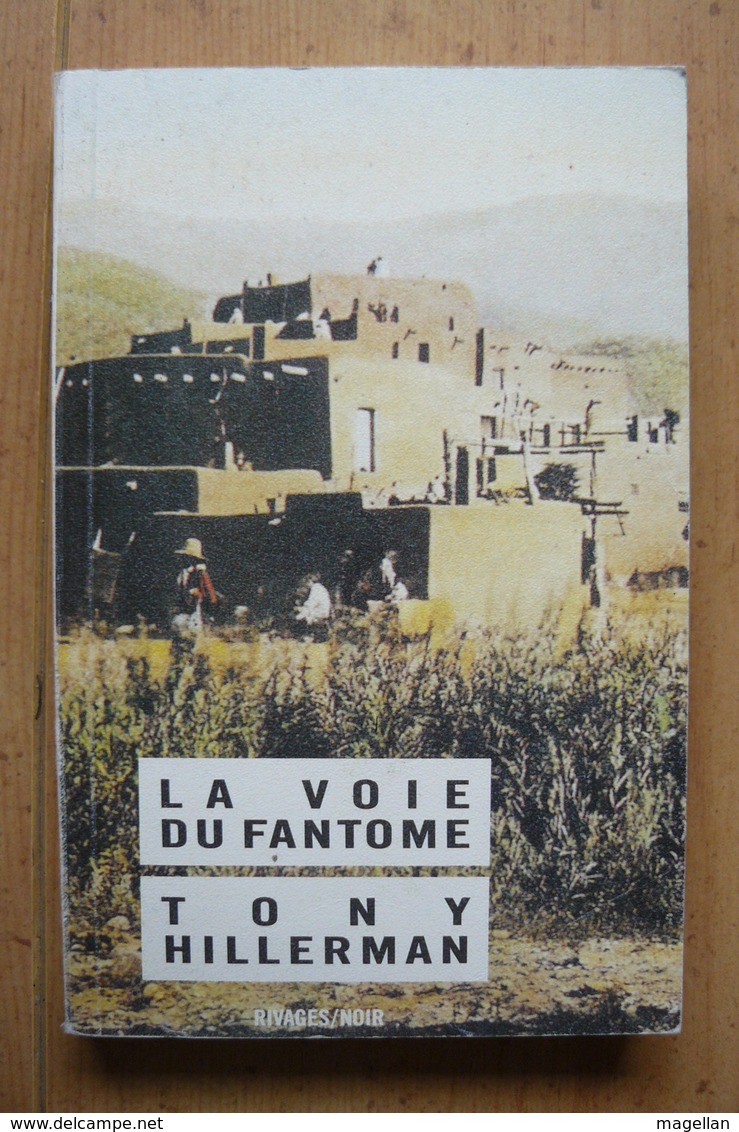 Tony Hillerman - La Voie Du Fantôme - EO - Rivages / Noir N°35 - Rivage Noir