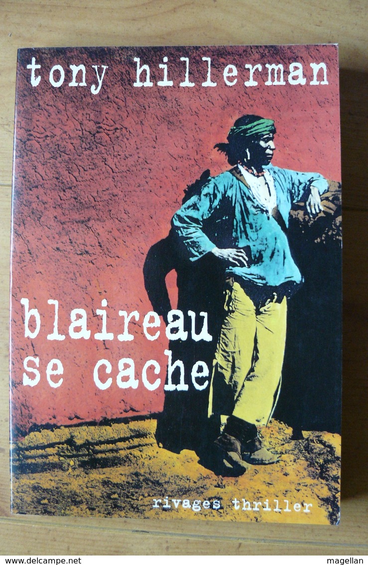 Tony Hillerman - Blaireau Se Cache - EO - Rivages / Thriller - Rivage Noir