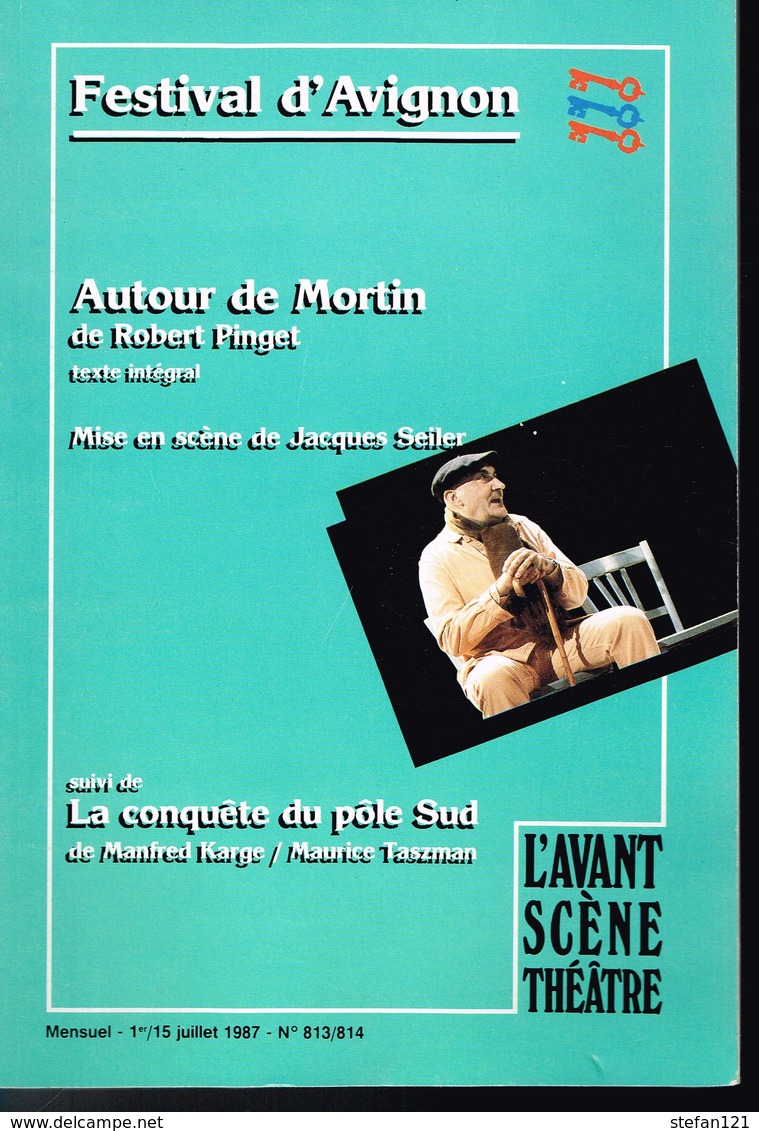 Festival D'Avignon - Autour De Mortin Suivi De La Conquete Du Pole Sud - 1987 - Autres & Non Classés