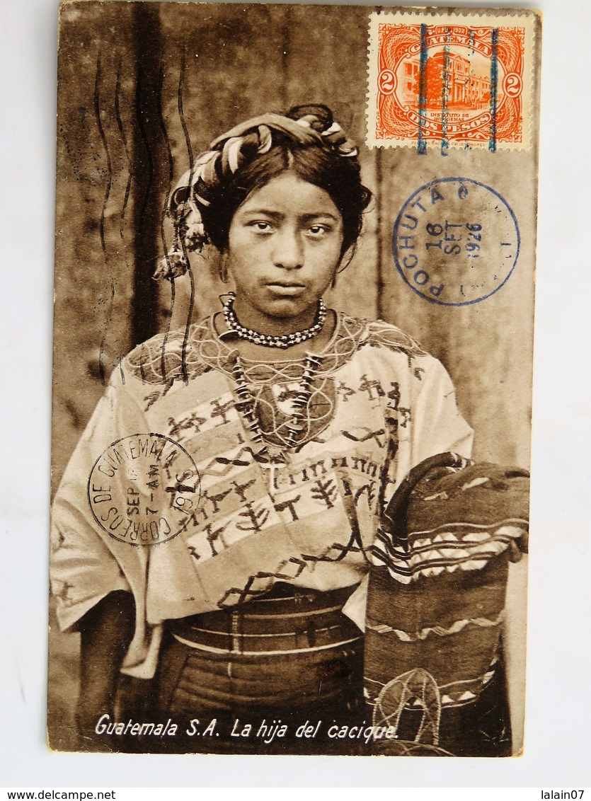 C.P.A. : GUATEMALA : La Hija Del Cacique, Sello En 1926 - Guatemala