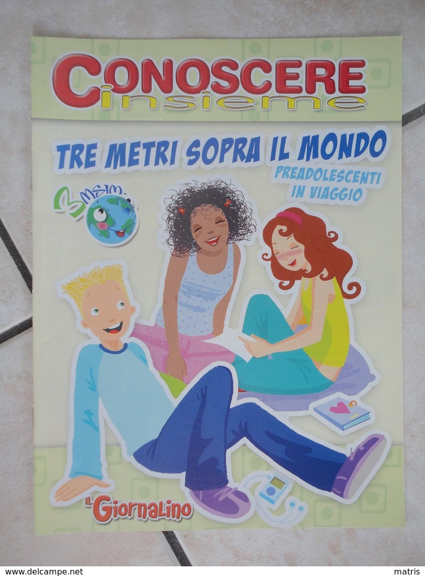 Conoscere Insieme - Opuscoli - Tre Metri Sopra Il Mondo - Preadolescenti In Viaggio - IL GIORNALINO - Altri Accessori