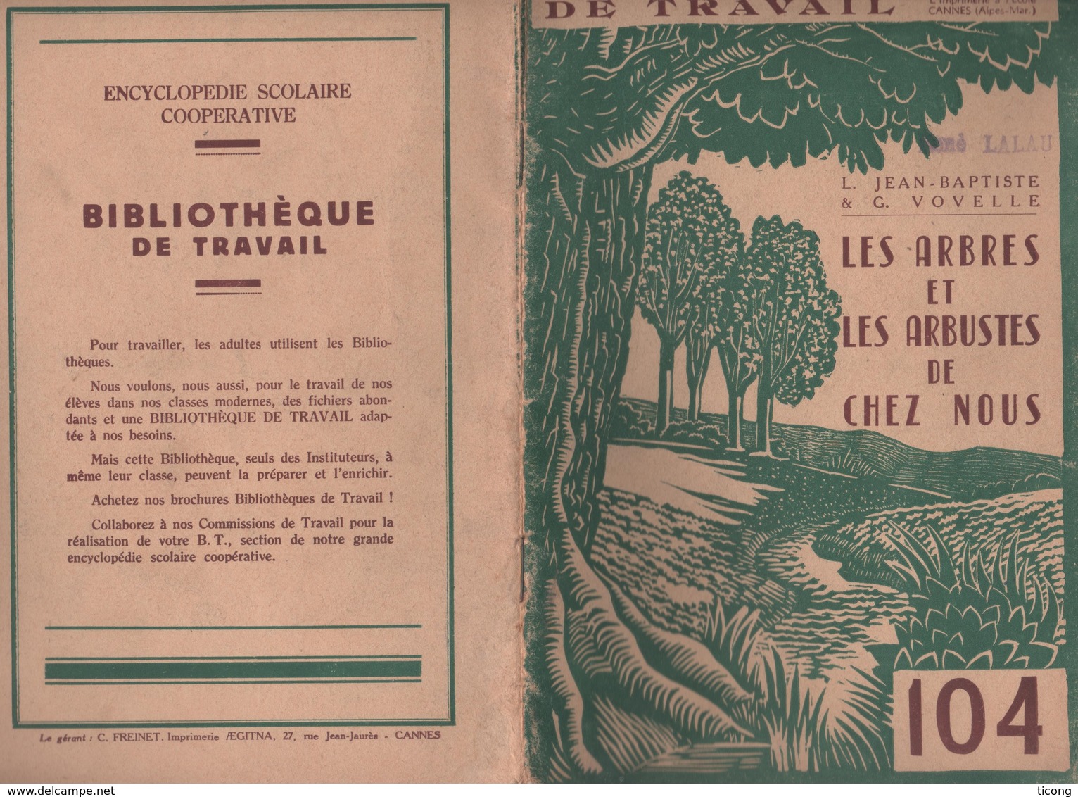 LES ARBRES ET LES ARBUSTES DE CHEZ NOUS ( JEAN BAPTISTE ET VOVELLE ) BIBLIOTHEQUE DU TRAVAIL 1950 - VOIR LES SCANNERS - Autres & Non Classés