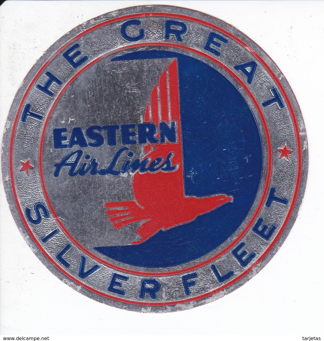 ANTIGUA ETIQUETA DE LA COMPAÑIA AEREA EASTERN AIRLINES (AVION-PLANE) SILVER FLEET - Aufklebschilder Und Gepäckbeschriftung