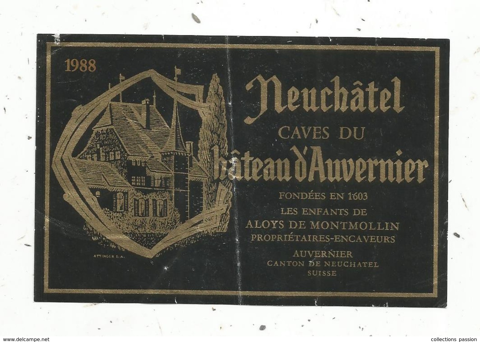 étiquette De Vin , SUISSE , Caves Du Château D'AUVERNIER , Neuchâtel , Les Enfants De Alloys De Montmollin - Autres & Non Classés