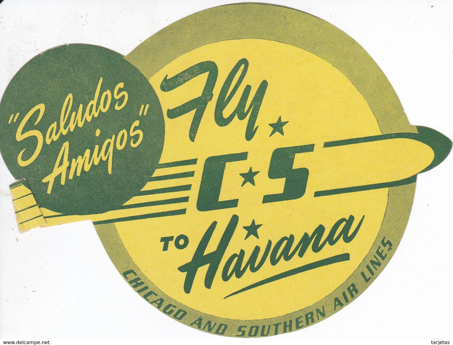 ANTIGUA ETIQUETA DE LA COMPAÑIA AEREA CHICAGO AND SOUTHERN AIR LINES TO HAVANA (AVION-PLANE) - Baggage Etiketten