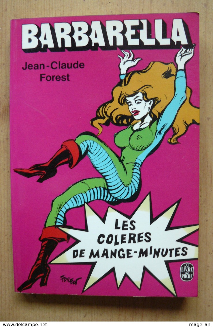 Barbarella - Les Colères De Mange-Minutes - Jean-Claude Forest - J'ai Lu BD 1975 - Other & Unclassified