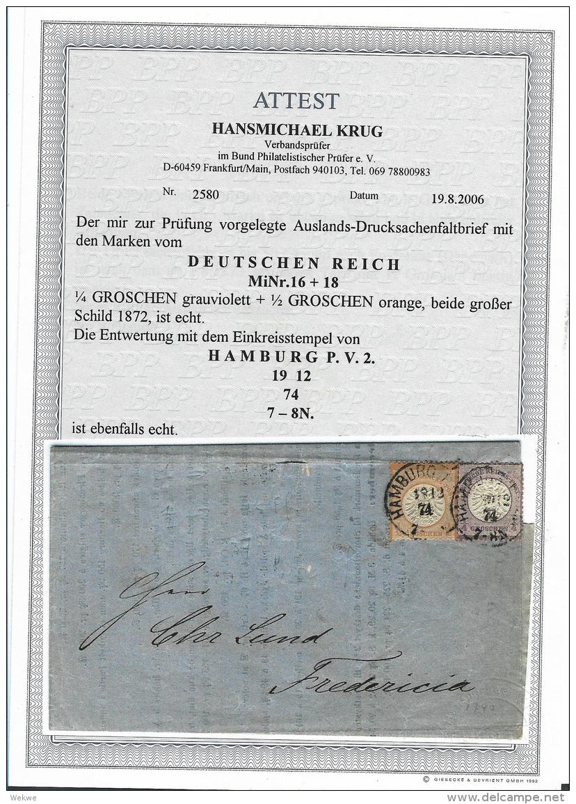 Kaiserreich XX001 / Gr. Brustschild Mi.Nr. 16 + 18 Mit Super-Prägung (Circular Nach Dänemark) 1874, Mit Attest - Briefe U. Dokumente