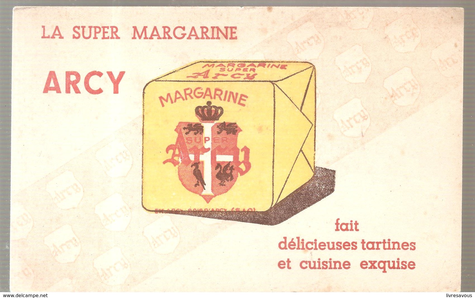 Buvard ARCY La Super Margarine ARCY Fait De Délicieuseq Tartines Et Cuisine Exquise - Produits Laitiers