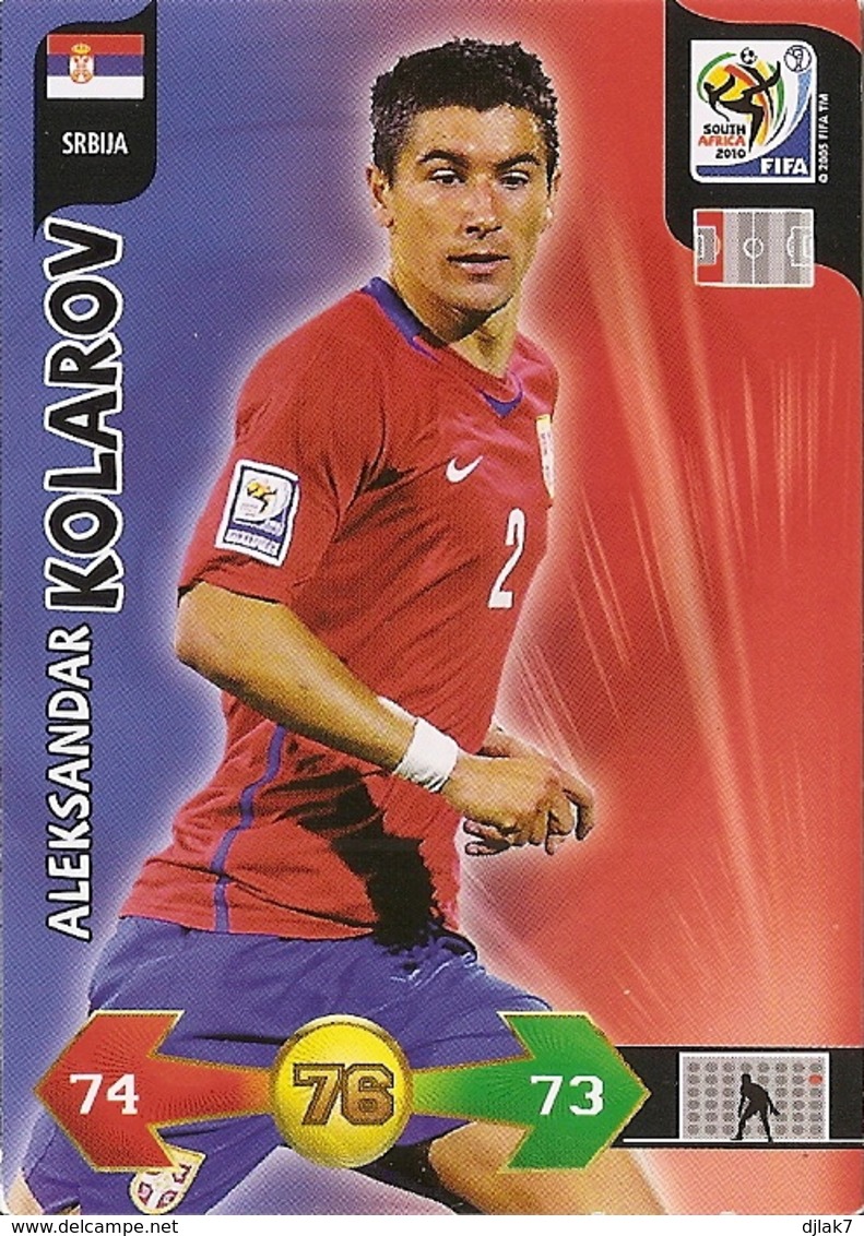 CARTE PANINI ADRENALYN COUPE DU MONDE FIFA  AFRIQUE DU SUD 2010 SERBIE ALEKSANDAR KOLAROV - Trading Cards