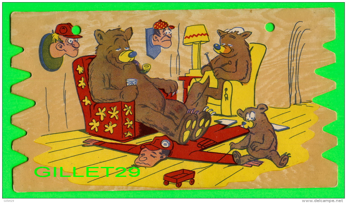 HUMOUR, COMICS - LA FAMILLE OURS PREND LA PLACE DES CHASSEURS - CARTE EN BOIS DE DIMENSION  13 X 23 Cm - - Humour