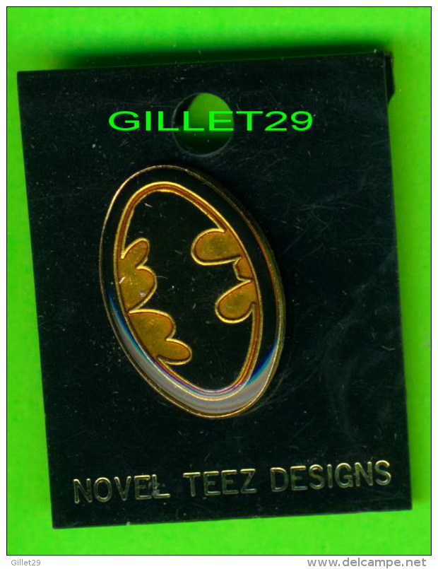 PIN, ÉPINGLETTES - BAT MAN - NOVEL TEEZ DESIGNS - - Marques