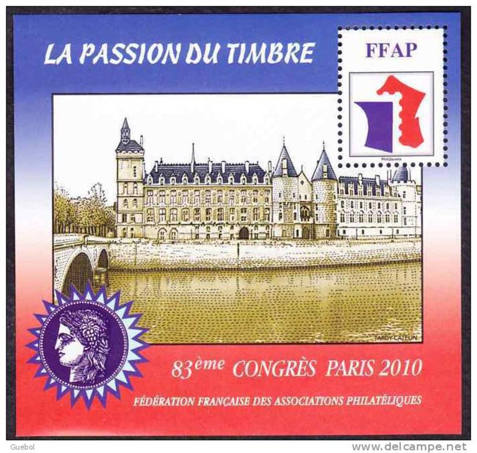 FFAP N°   4 De 2010 - Bloc Dentelé - La Passion Du Timbre - 83 ème Congrès à Paris - FFAP