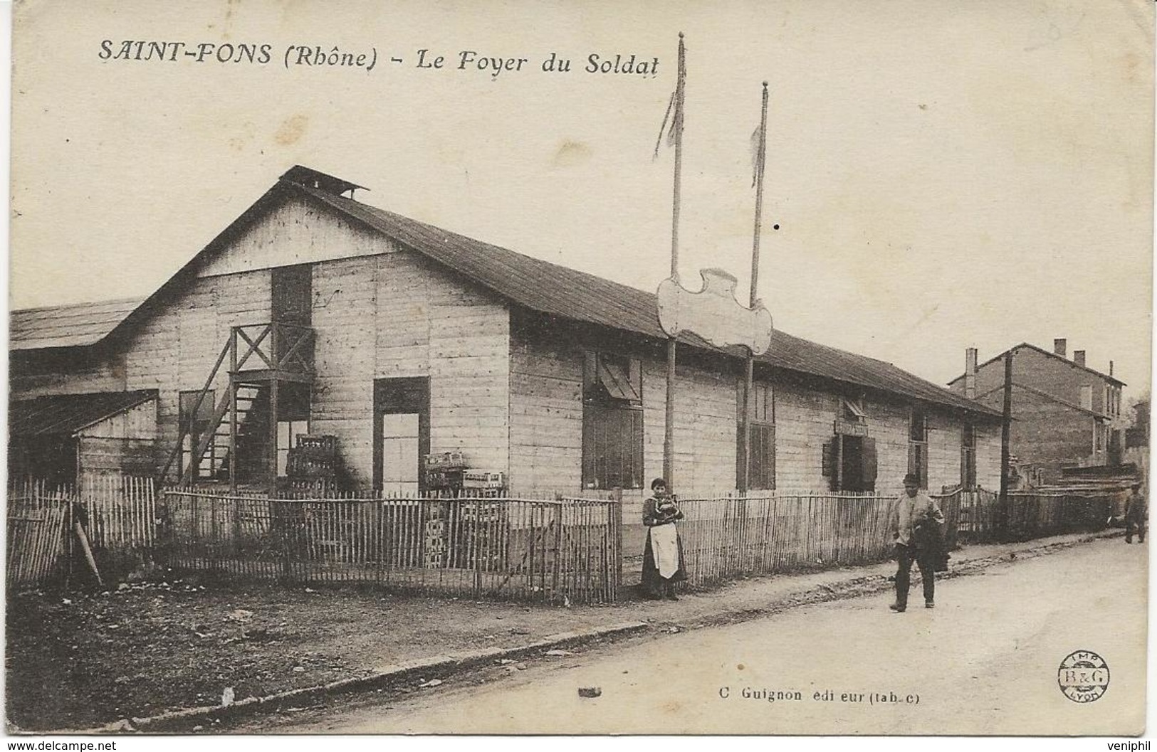 ST FONS -RHONE - LE FOYER DU SOLDAT -ANNEE 1917 - Autres & Non Classés