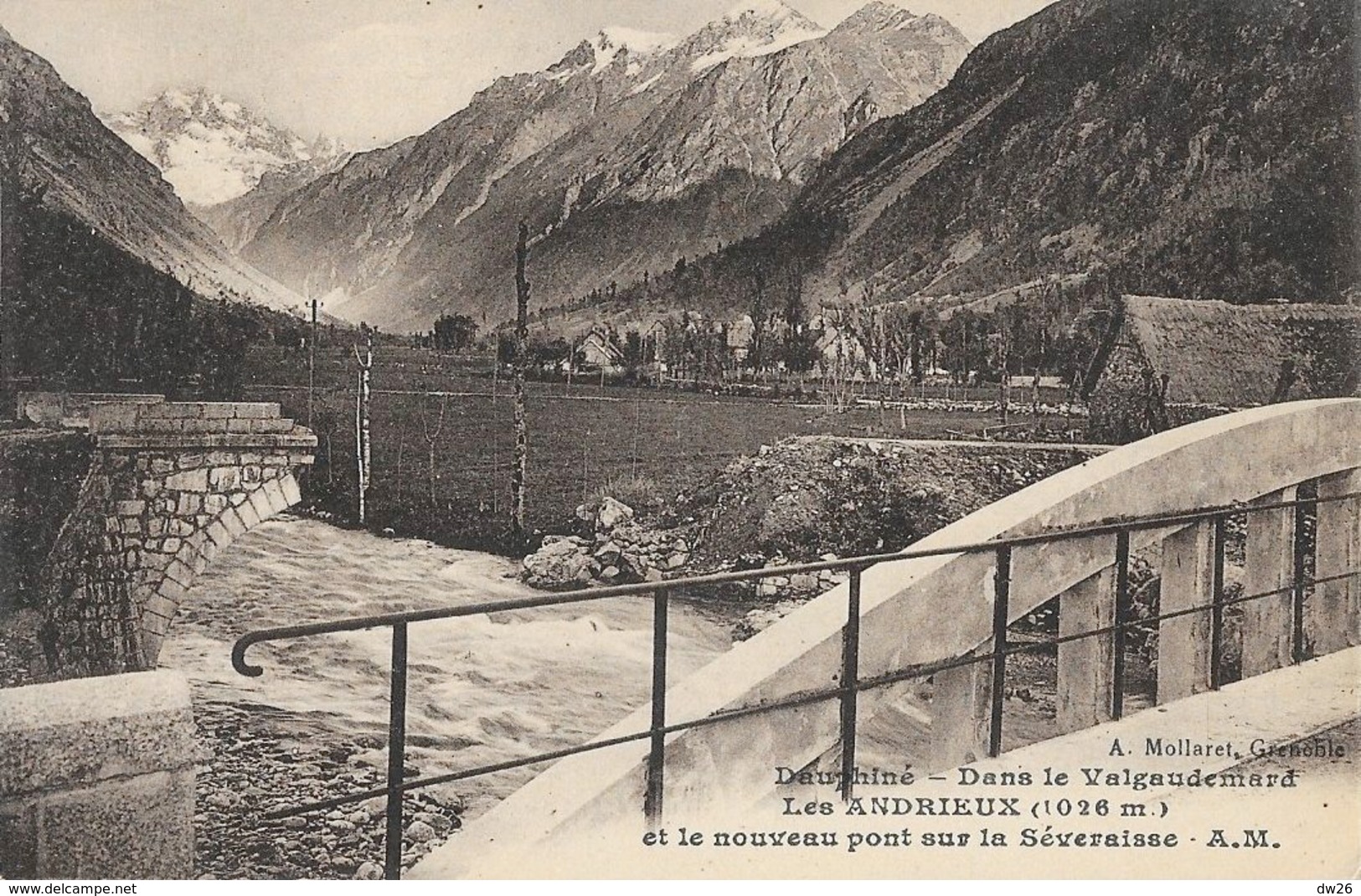 Dans Le Valgaudemard, Les Andrieux Et Le Nouveau Pont Sur La Séveraisse - Carte A.M. Non Circulée - Altri & Non Classificati