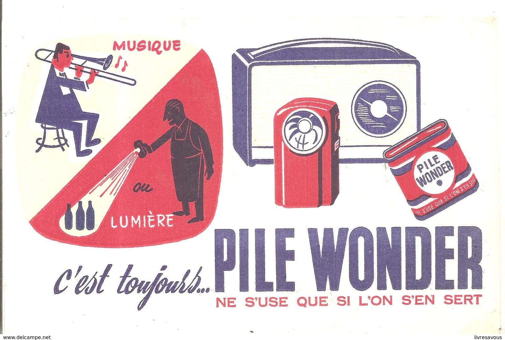 Buvard Pile WONDER Musique Ou Lumière C'est Toujours PILE WONDER - Piles