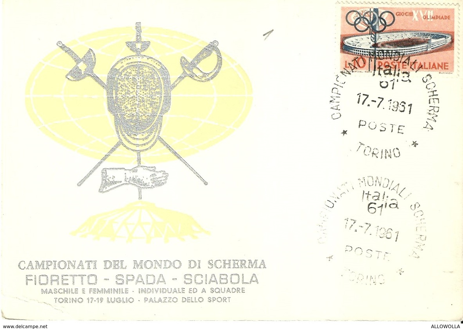 1139"CAMP. DEL MONDO DI SCHERMA-FIORETTO,SPADA,SCIABOLA-TORINO 17-19 LUGLIO 1961 " CARTOLINA POSTALE ORIG. SPEDITA - FDC