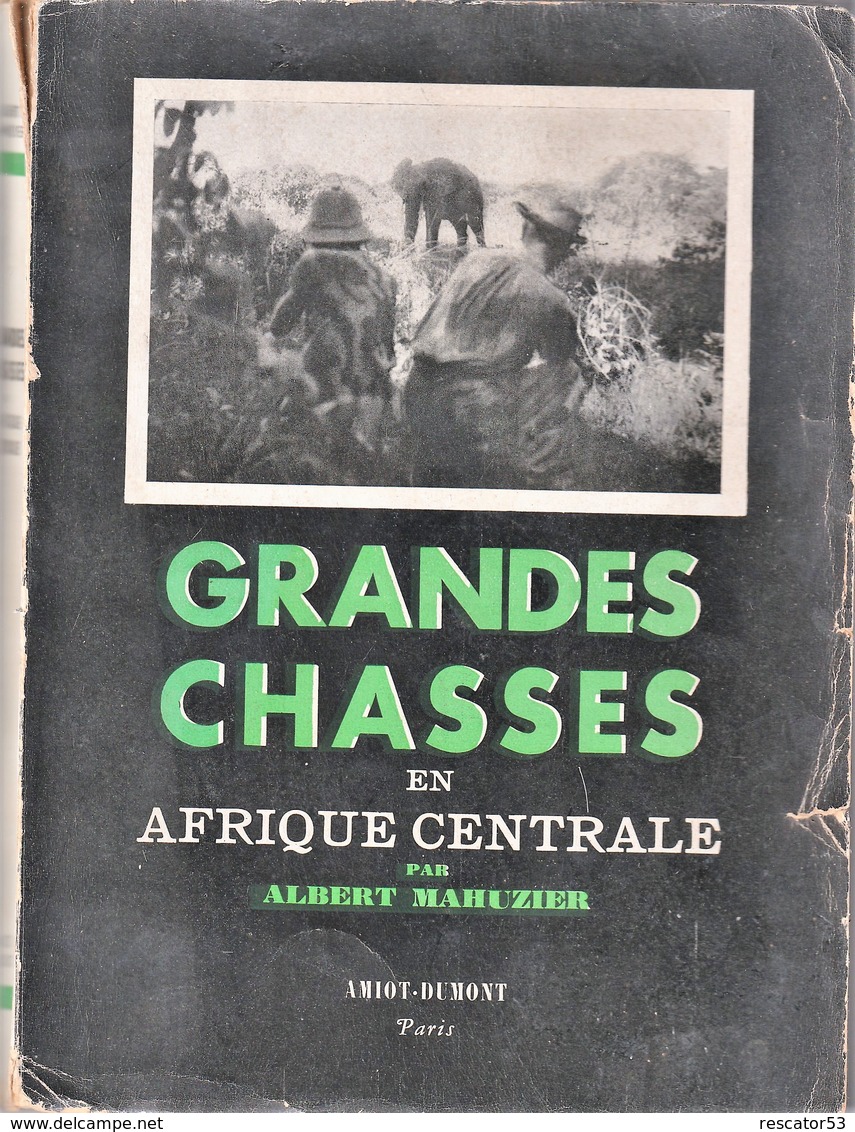 Rare Livre Grandes Chasses En Afrique Centrale Par Mahuzier Albert 1947 - Chasse/Pêche