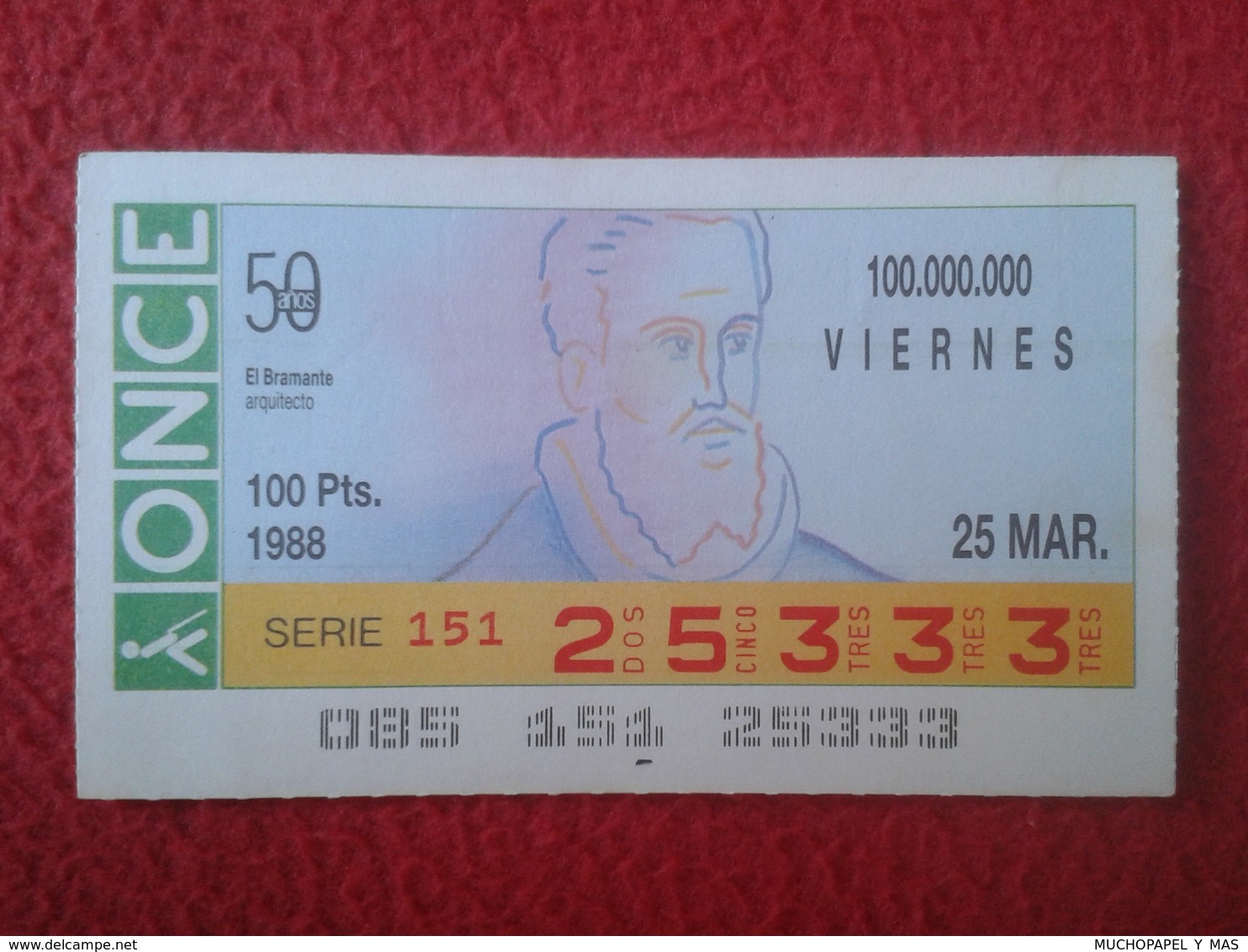 CUPÓN DE ONCE SPANISH LOTTERY CIEGOS SPAIN LOTERÍA BLIND ESPAGNE 1988 ARQUITECTO Architect ARCHITECTURE EL BRAMANTE VER - Biglietti Della Lotteria