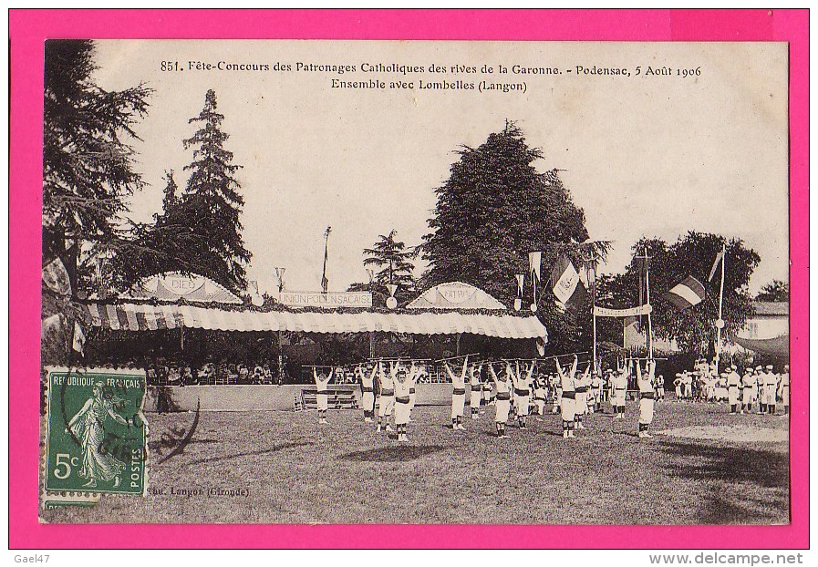 CPA (Réf : (PA152) PODENSAC (33 GIRONDE) Fête-Concours Des Patronages Catholiques Des Rives De La Garonne5/8/06 (animée) - Autres & Non Classés