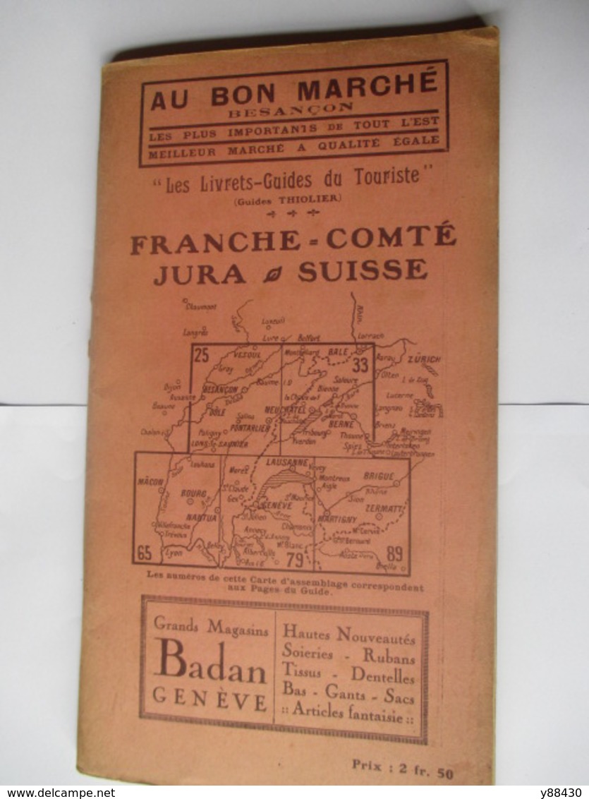 Livret Guides Du Touriste THIOLIER De 1923 - FRANCHE COMTE / JURA / SUISSE - 100 Pages - 22 Photos - Cuadernillos Turísticos