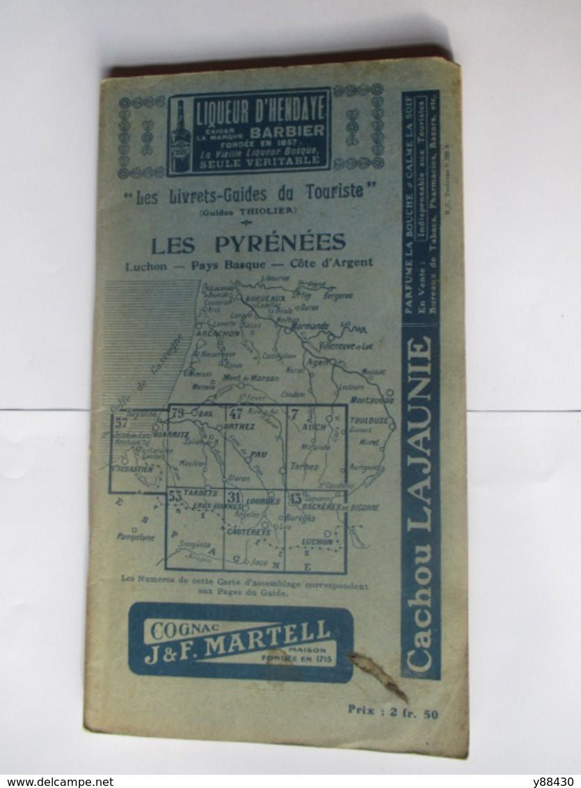 Livret Guides Du Touriste THIOLIER De 1924 - LES PYRENEES - LUCHON / PAYS BASQUE / CÔTE D' ARGENT -100 Pages - 22 Photos - Dépliants Touristiques