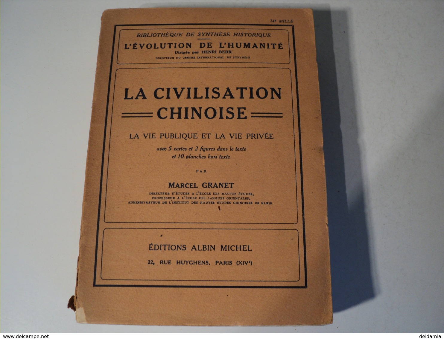 L EVOLUTION DE L HUMANITE TOME 25. LA CIVILISATION CHINOISE. 1929 LA VIE PUBLIQUE ET LA VIE PRIVEE PAR MARCEL GRANET AD - Histoire