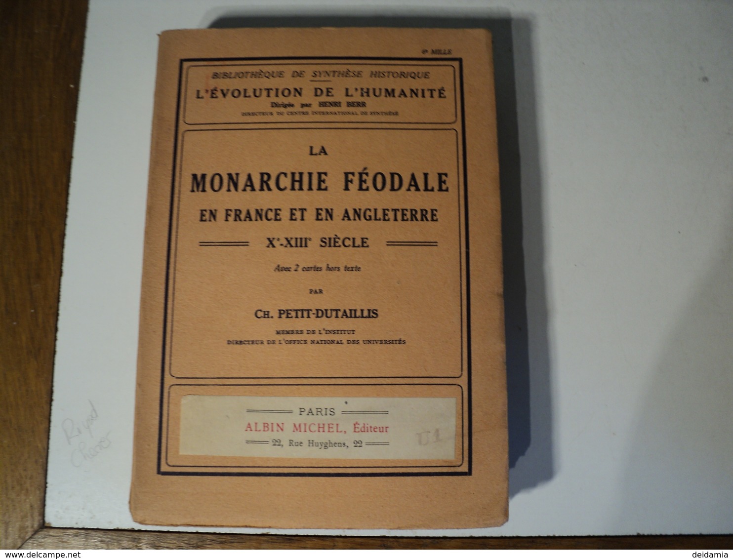 L EVOLUTION DE L HUMANITE TOME 41. LA MONARCHIE FEODALE EN FRANCE ET ANGLETERRE. 1933 X° / XIII° SIECLE. PAR CH. PETIT - Geschiedenis