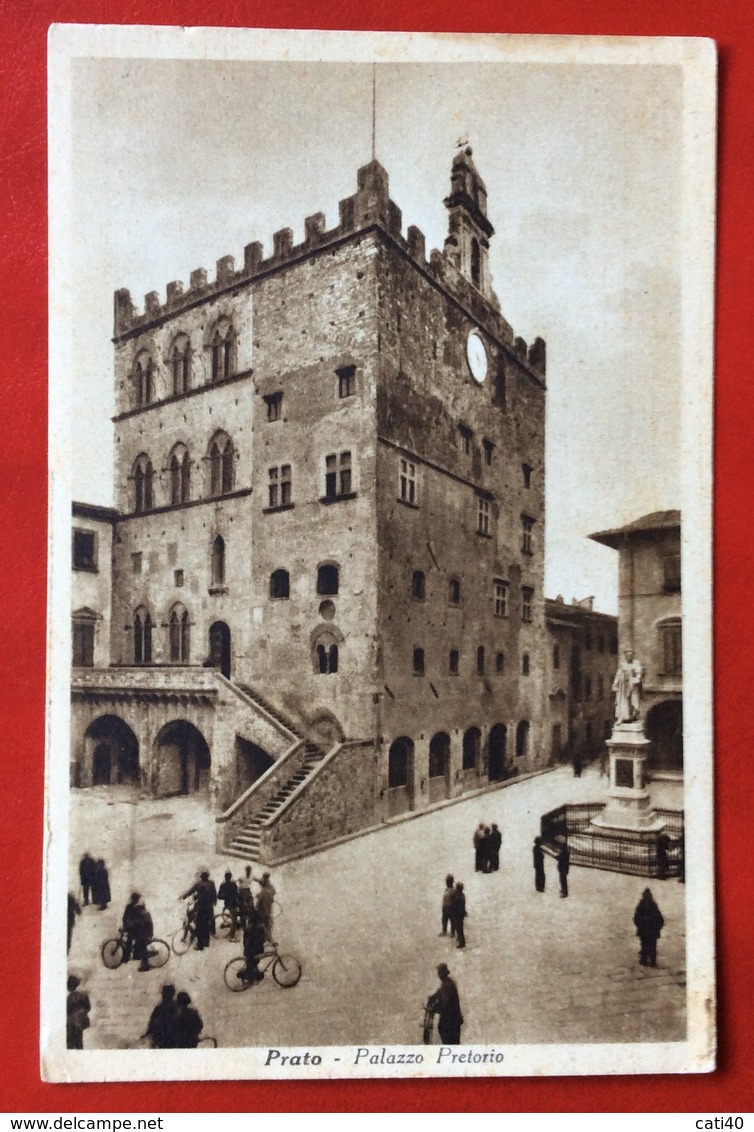 PRATO PALAZZO PRETORIO  NEGLI ANNI TRENTA  Ed.  M. SANTINI  PRATO - Prato