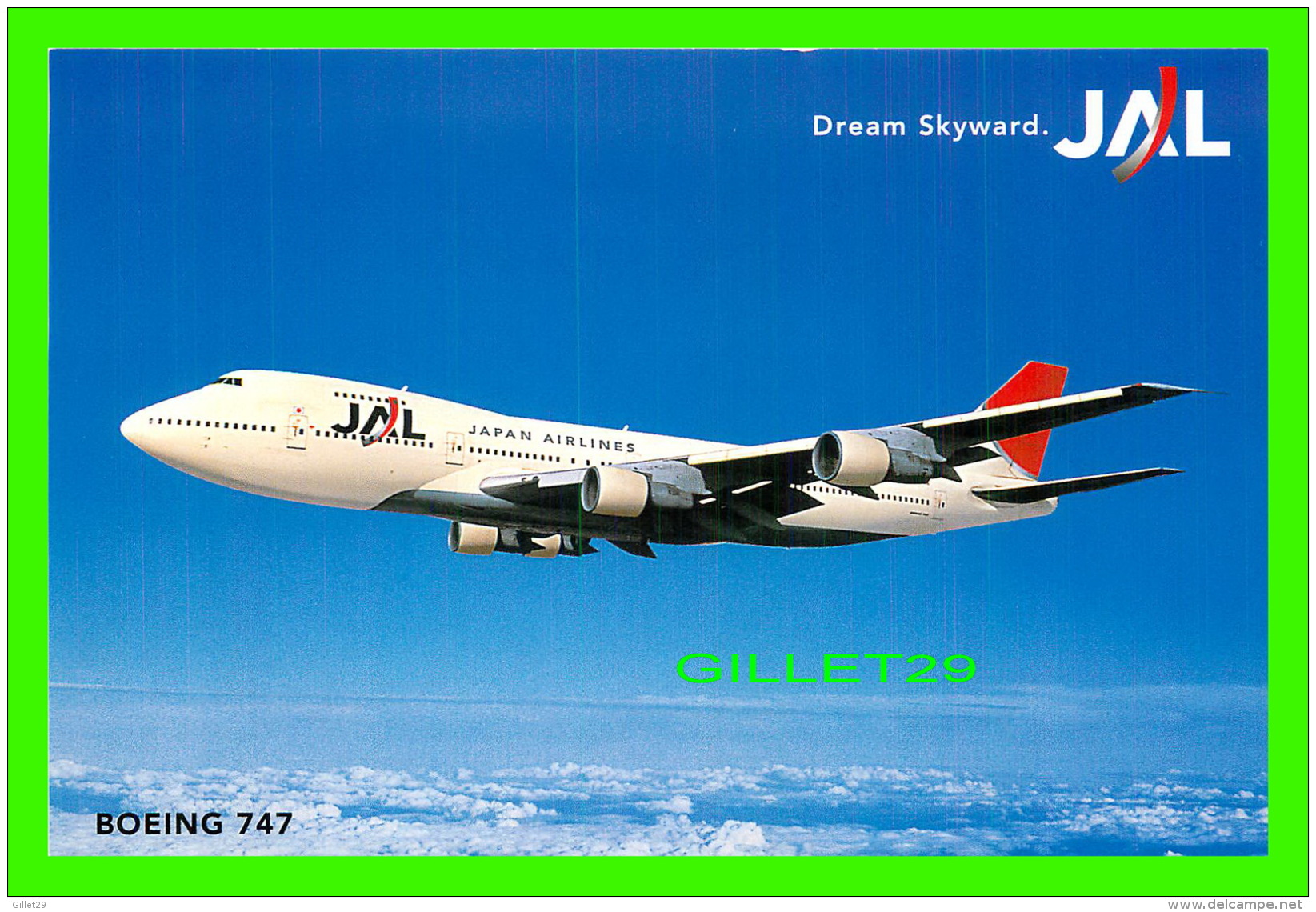 AVIONS -  JAL - BOEING 747 - DREAN SKYWARD JAL - JAPAN AIRLINES - 1946-....: Ere Moderne