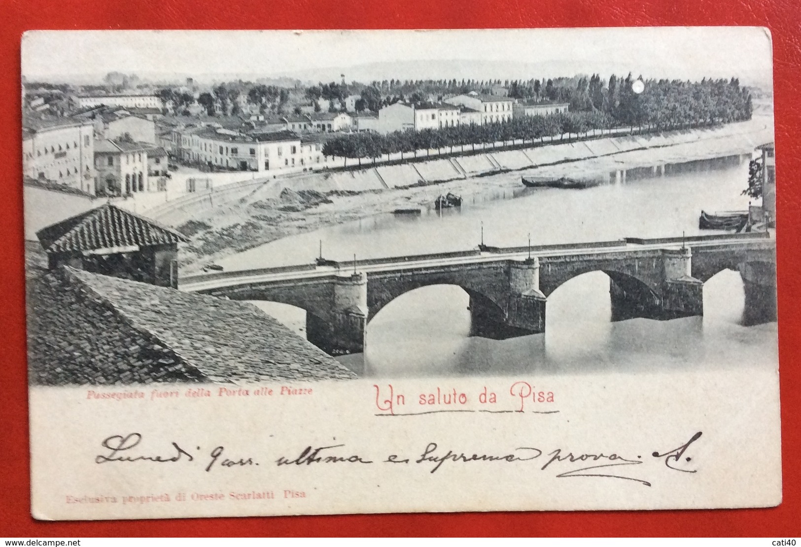 UN SALUTO DA PISA  PASSEGGIATA FUORI DELLA PORTA ALLE PIAZZE   RUOSINA 5/7/1900  Editore  ORESTE SCARLATTI  PISA - Pisa