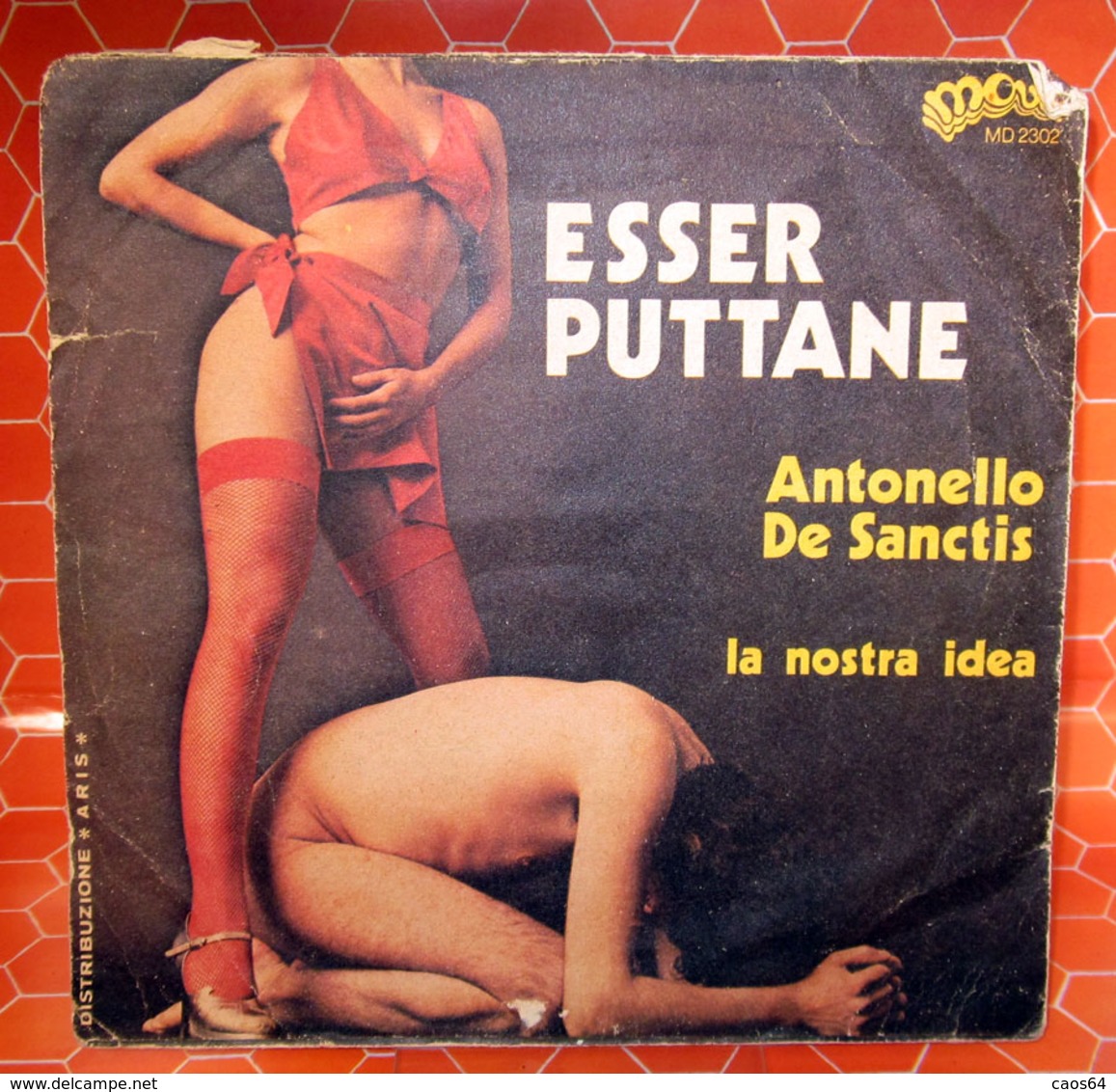 ANTONELLO DE SANCTIS ESSER PUTTANE SEXY  COVER NO VINYL 45 GIRI - 7" - Accessori & Bustine