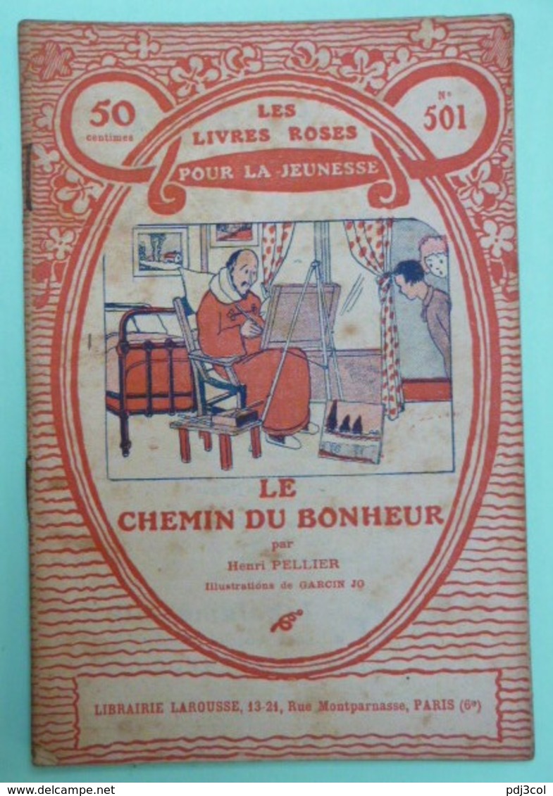 LE CHEMIN DU BONHEUR Par Henri PELLIER - Collection Les Livres Roses Pour La Jeunesse - N°501 - Other & Unclassified