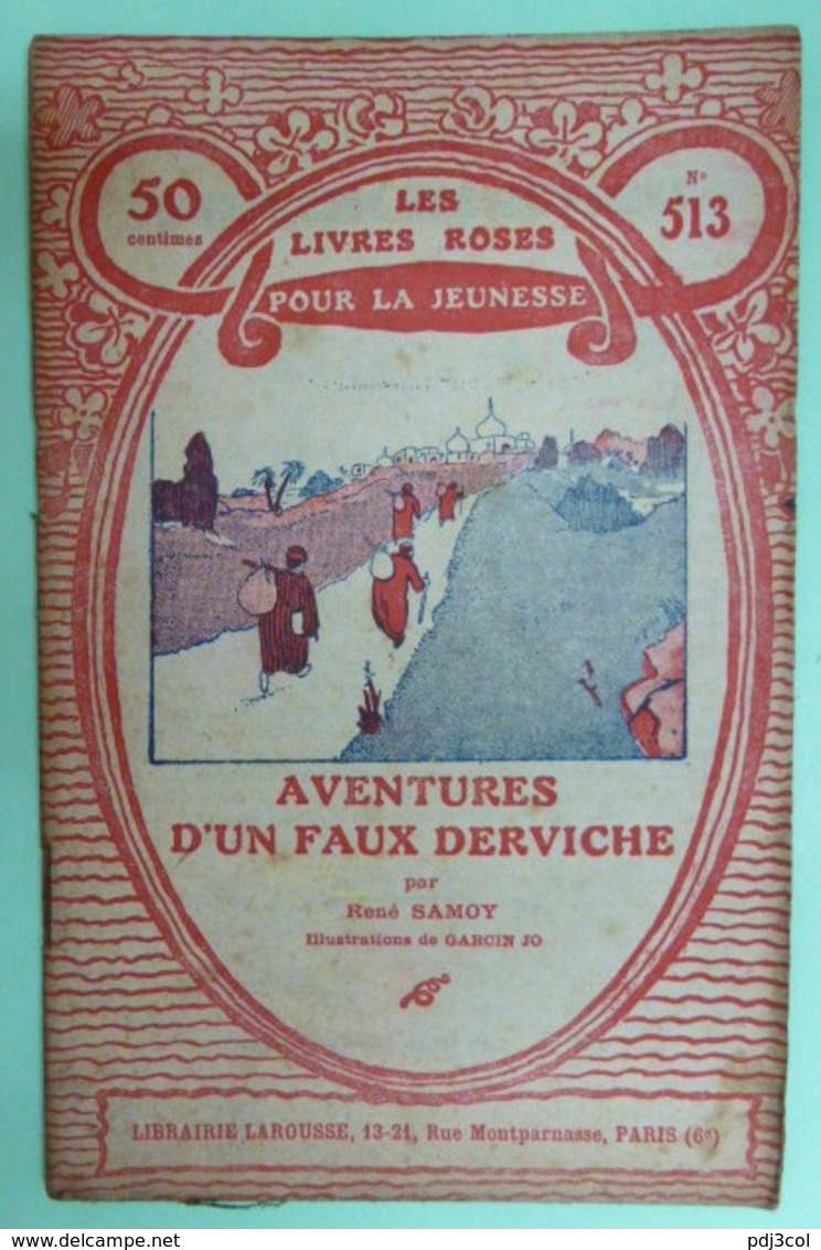 AVENTURES D'UN FAUX DERVICHE Par René SAMOY - Collection Les Livres Roses Pour La Jeunesse - N°513 - Other & Unclassified