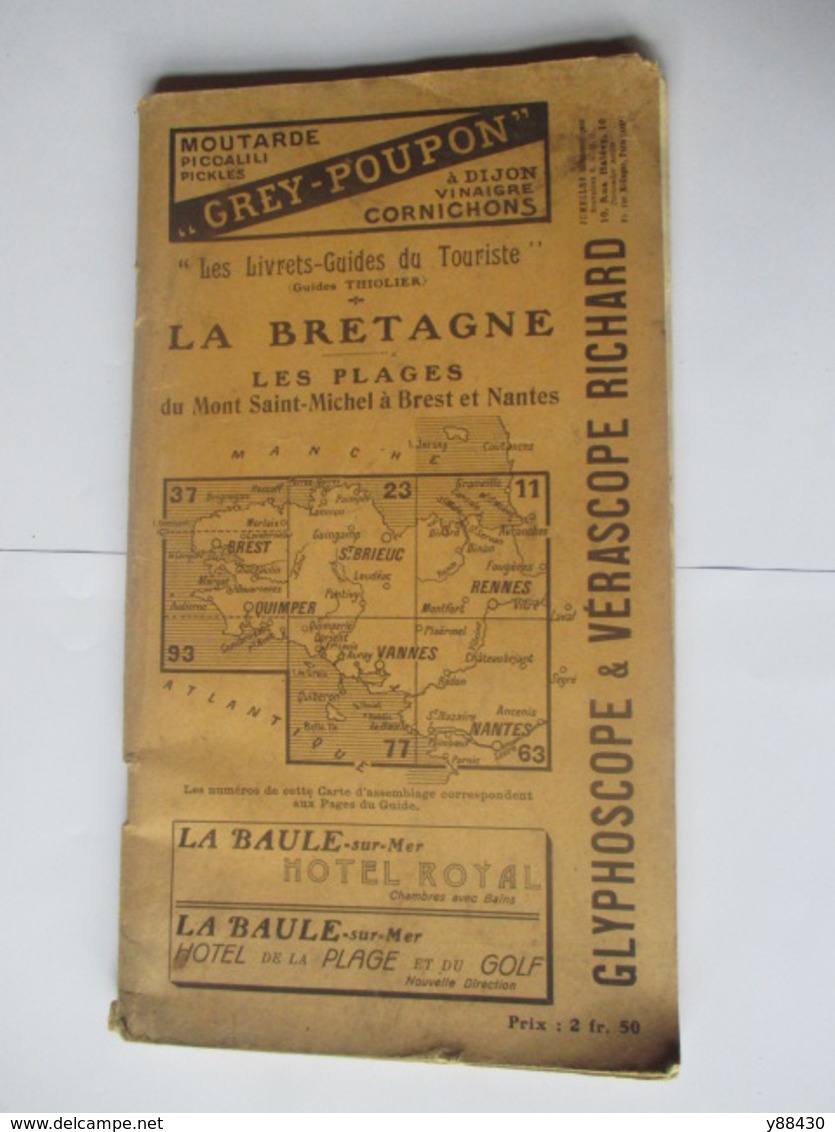 Livret Guides Du Touriste THIOLIER De 1922 - LA BRETAGNE - Du Mont St Michel à Brest Et Nantes - 98 Pages - 17 Photos - Cuadernillos Turísticos